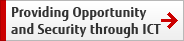 Providing Opportunity and Security through ICT Providing Opportunity and Security through ICT