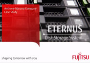 Response module saying: Anthony Marano Company Case Study with a close up shot of the Eternus Disk Storage System Response module saying: Anthony Marano Company Case Study with a close up shot of the Eternus Disk Storage System