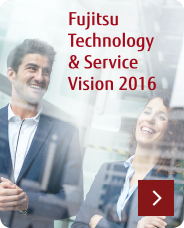 Fujitsu Technology & Service Vision 2016