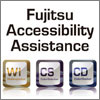Fujitsu Accessibility Assistance