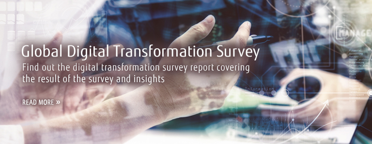 Global Digital Transformation Survey Find out the digital transformation survey report covering the result of the survey and insights READ MORE