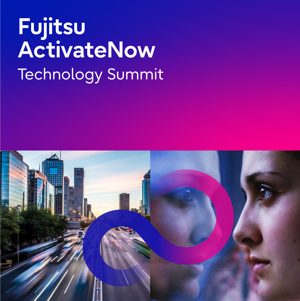 Fujitsu ActivateNow: Technology Summit