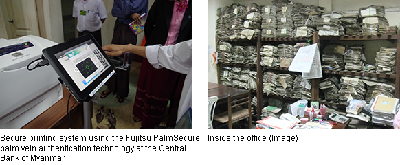 Left: Secure printing system using the Fujitsu PalmSecure palm vein authentication technology at the Central Bank of Myanmar, Right: Inside the office (Image)