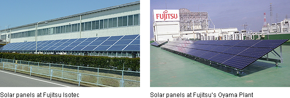 Picture : Solar panels at Fujitsu Isotec & Solar panels at Fujitsu's Oyama Plant