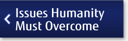 Issues Humanity Must Overcome