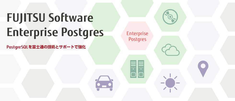 FUJITSU Software Enterprise Postgres FUJITSU Software Enterprise Postgres