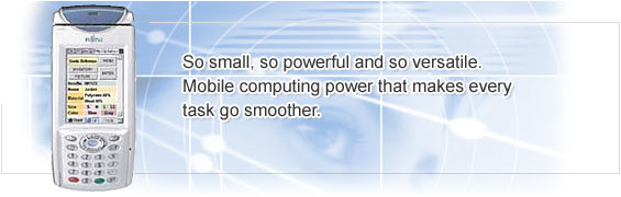 So small, so powerful and so versatile. Mobile computing power that makes every task go smoother.