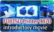FUJITSU Printer 9870 introductory movie.