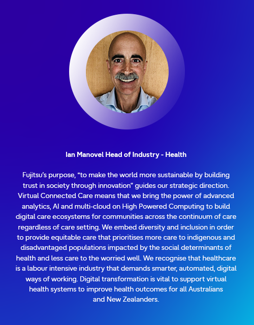 Fujitsu Expert, Ian Manovel, Head of Industry, Healthcare Industry