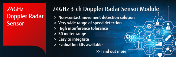Fujitsu - 24GHz 3-ch Doppler Radar Sensor Module Fujitsu - 24GHz 3-ch Doppler Radar Sensor Module