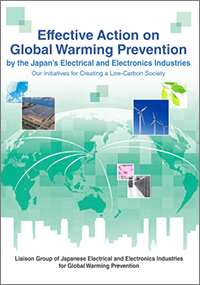 Liaison Group of Japanese Electrical and Electronics Industries for Global Warming Prevention Liaison Group of Japanese Electrical and Electronics Industries for Global Warming Prevention