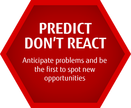 PREDICT DON’T REACT