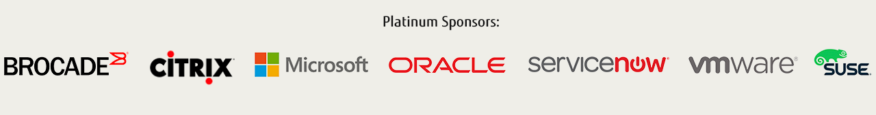 Platinum Sponsors: Brocade, Microsoft, Oracle, ServiceNow, VMWare, Suse