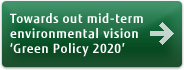 Towards out mid-term environmental vision 'Green Policy 2020'