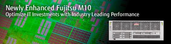Enhanced Fujitsu M10 Servers Featuring New SPARC64 X+ Processors