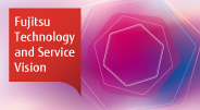 Fujitsu Technology and Service Vision