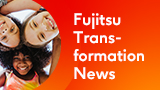 Fujitsu Transformation News