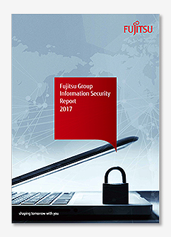 Fujitsu Group Information Security Report 2017