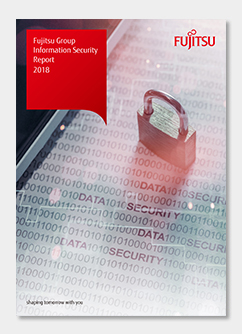 Fujitsu Group Information Security Report 2018