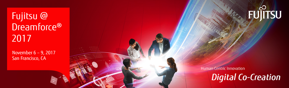 Fujitsu @ Dreamforce 2017 Fujitsu @ Dreamforce 2017