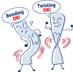 Bending OK! Twisting OK!