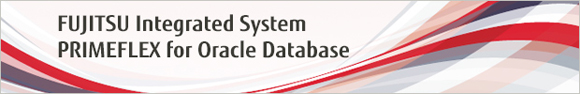 FUJITSU Integrated System PRIMEFLEX for Oracle Database