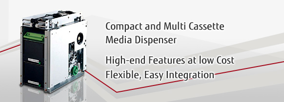 Compact and Multi Cassette Media Dispencer. High-end Features at low Cost Flexible, Easy Integration.
