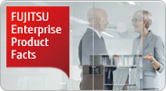 FUJITSU Enterprise Product Facts - This booklet introduces Fujitsu Infrastructure products.