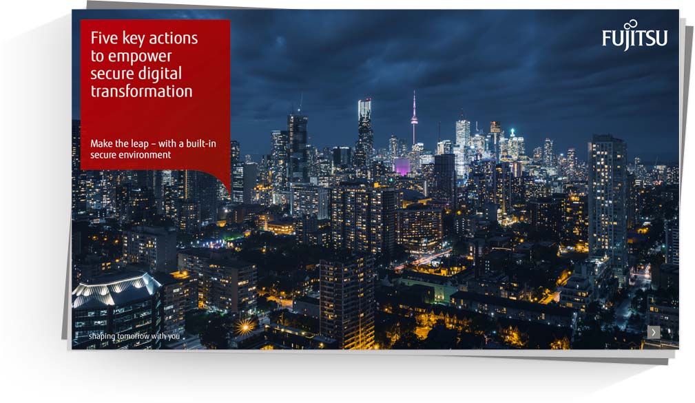 Five Key Actions to Empower Secure Digital Transformation