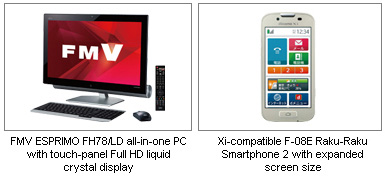 Three pictures; 1: FMV ESPRIMO FH78/LD all-in-one PC with touch-panel Full HD liquid crystal display. 2: Xi-compatible F-08E Raku-Raku Smartphone 2 with expanded screen size. Three pictures; 1: FMV ESPRIMO FH78/LD all-in-one PC with touch-panel Full HD liquid crystal display. 2: Xi-compatible F-08E Raku-Raku Smartphone 2 with expanded screen size.