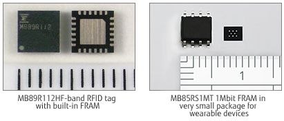 Two pictures; 1: MB89R112HF-band RFID tag with built-in FRAM 2: MB85RS1MT 1Mbit FRAM in very small package for wearable devices Two pictures; 1: MB89R112HF-band RFID tag with built-in FRAM 2: MB85RS1MT 1Mbit FRAM in very small package for wearable devices