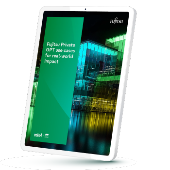 Exclusive white paper - Fujitsu Private GPT use cases for real-world impact