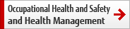 Occupational Health and Safety and Health Management