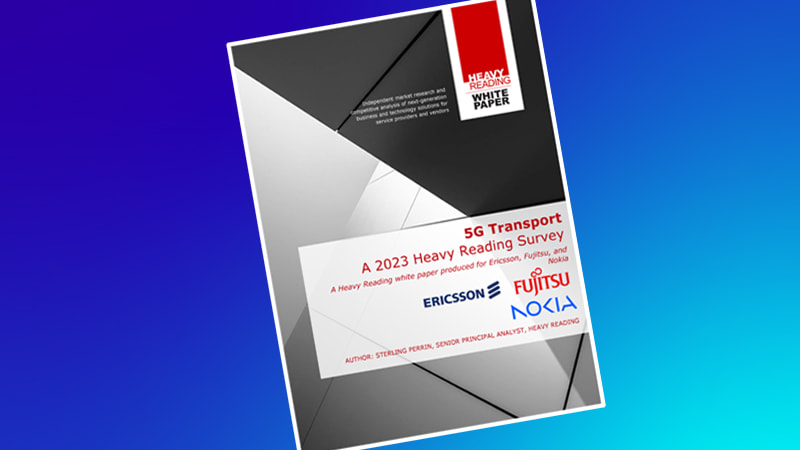 5G Transport: A 2023 Heavy Reading Survey - Fujitsu Network Communications